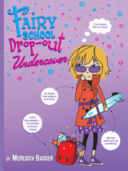 Fairy School Drop-Out: Undercover